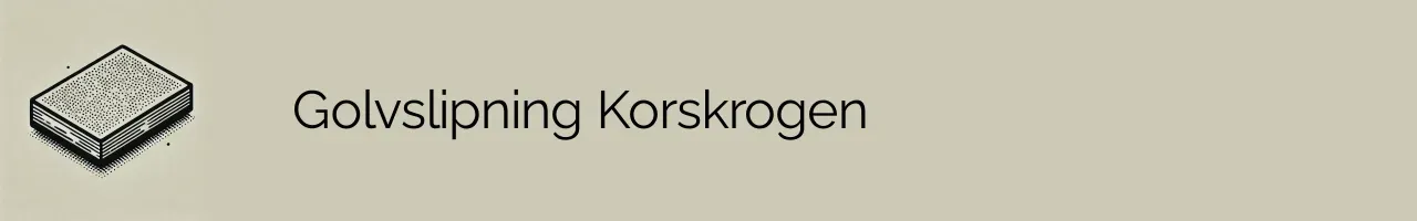 Golvslipning Korskrogen